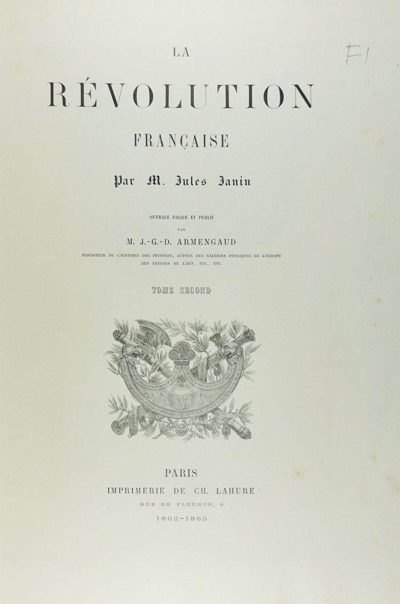 Janin (jules) - The French Revolution. Paris, Imprimerie De Ch. Lahure Et Cie, 1862, Bound.-photo-5