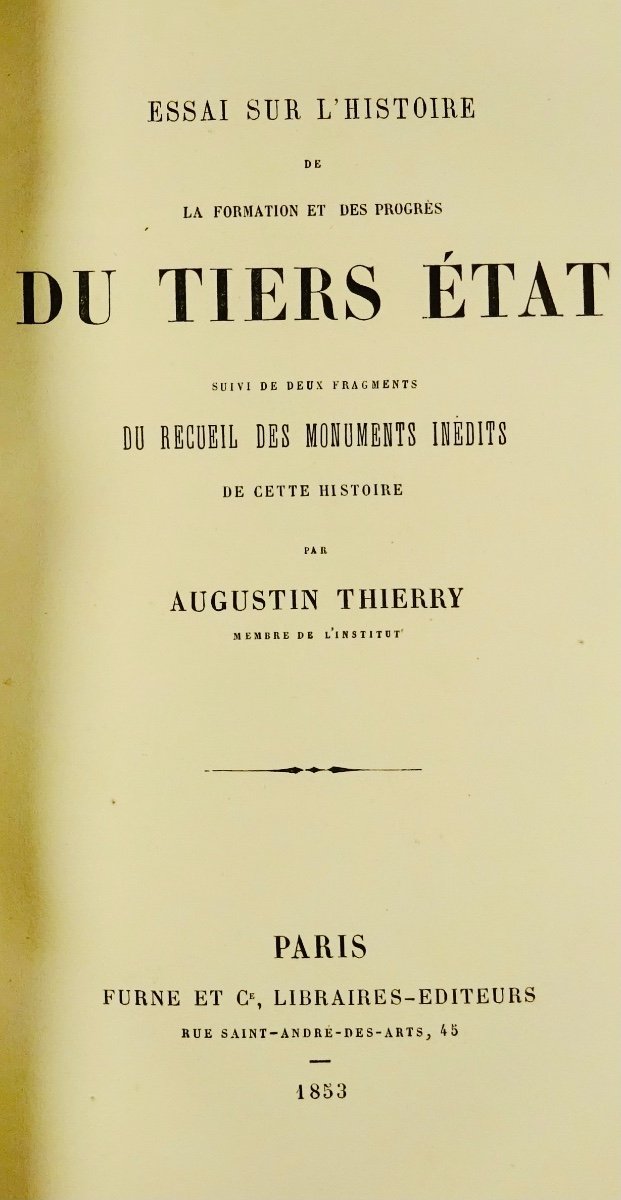 THIERRY (Augustin) - Essai sur l'histoire de la formation et des progrès du Tiers État. 1853.-photo-1