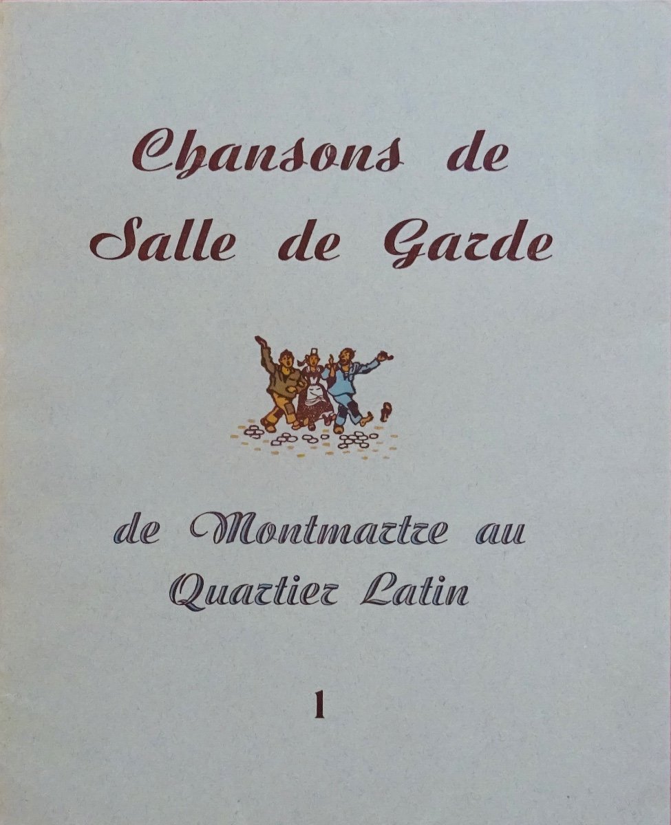 Chansons De Salle De Garde. De Montmartre Au Quartier Latin. Vers 1920, Illustré En Couleurs.-photo-4