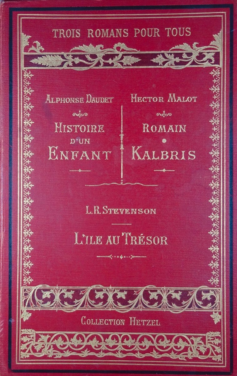 Daudet- Malot - Stevenson - Three Novels For Everyone. Hetzel, 1880, Publisher's Cardboard.