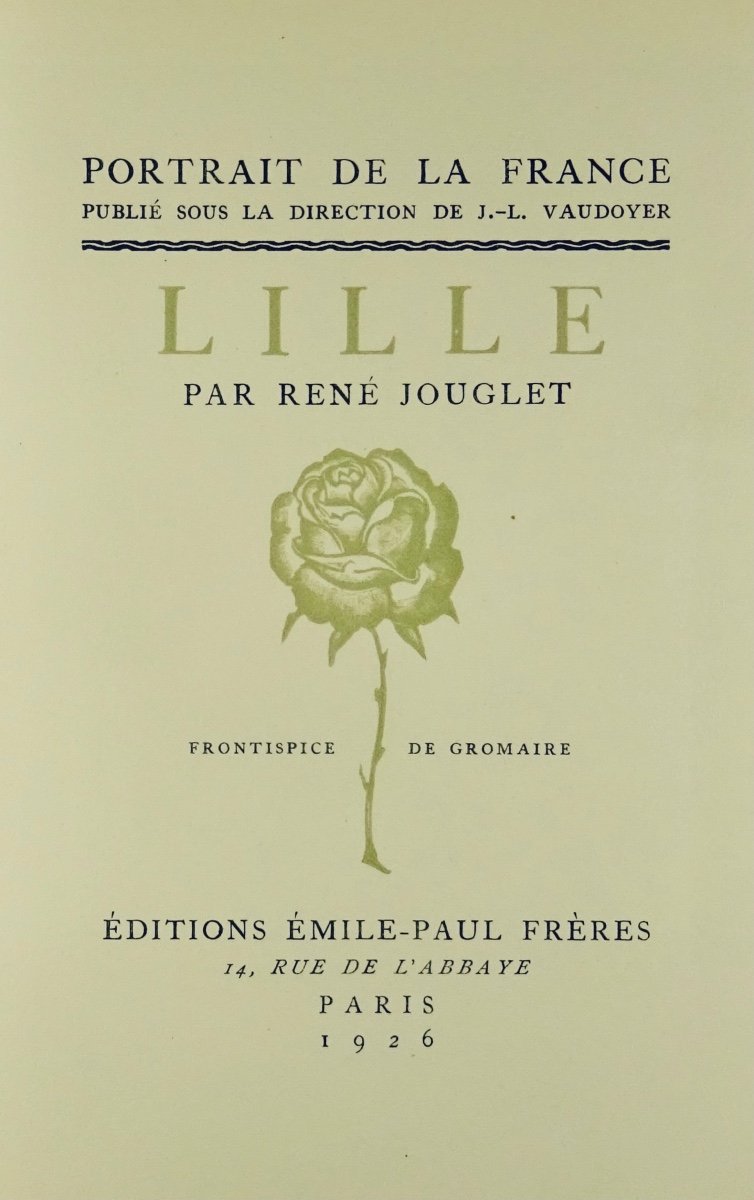 JOUGLET (René) - Lille. Émile-Paul Frères, 1926, avec une gravure de GROMAIRE.-photo-2