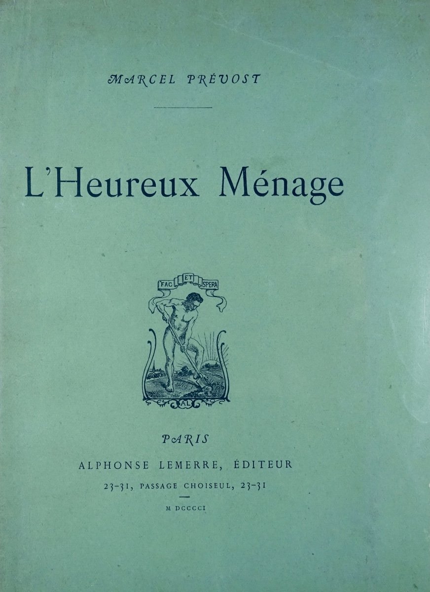 PRÉVOST (Marcel) - L'heureux ménage. Lemerre, 1901, édition originale sur grand papier.