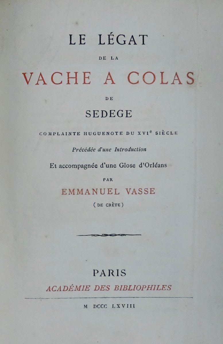 Sedege - The Legacy Of The Cow To Colas. Académie Des Bibliophiles, 1868, Copy On Laid Paper.-photo-4