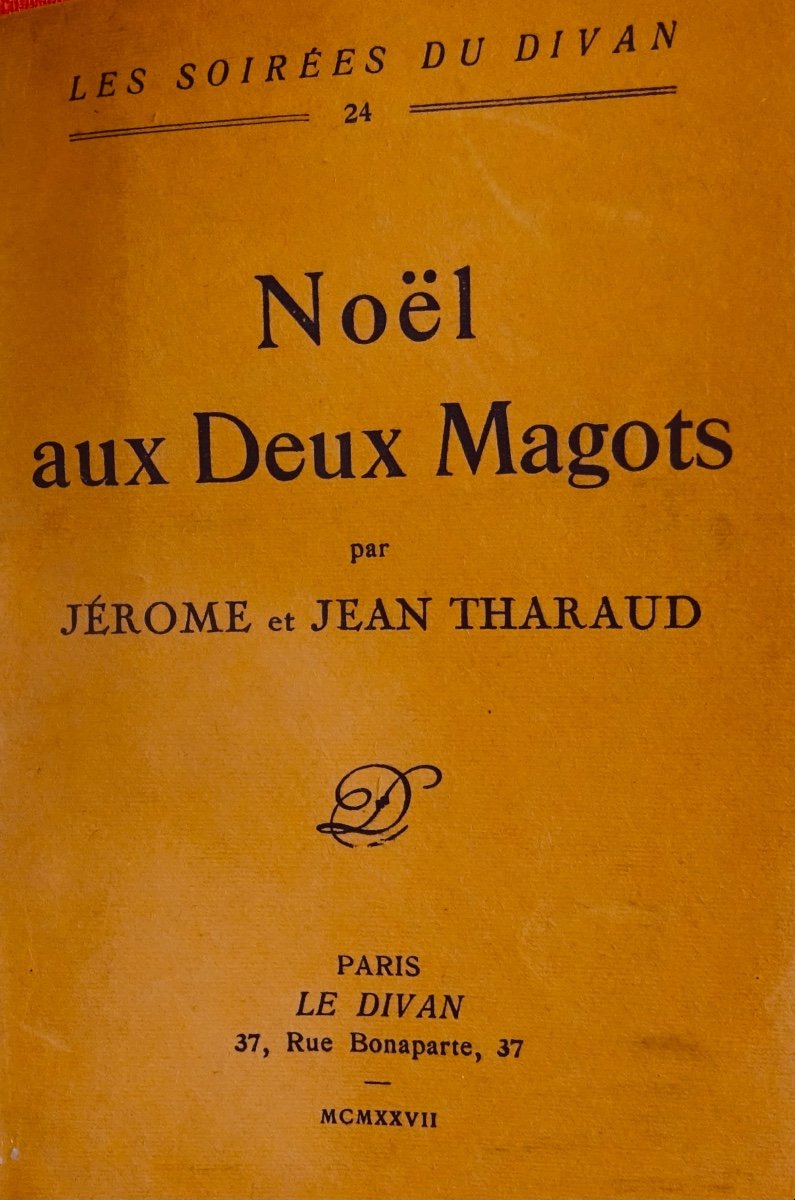 THARAUD (Jérome et Jean) - Noël aux Deux Magots. Le Divan, 1927, exemplaire numéroté.