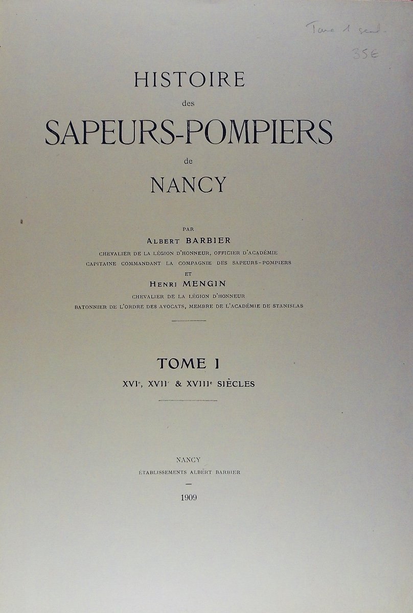 Barbier And Mengin - History Of The Firefighters Of Nancy. Barber, 1909, Paperback, Numbered.-photo-3