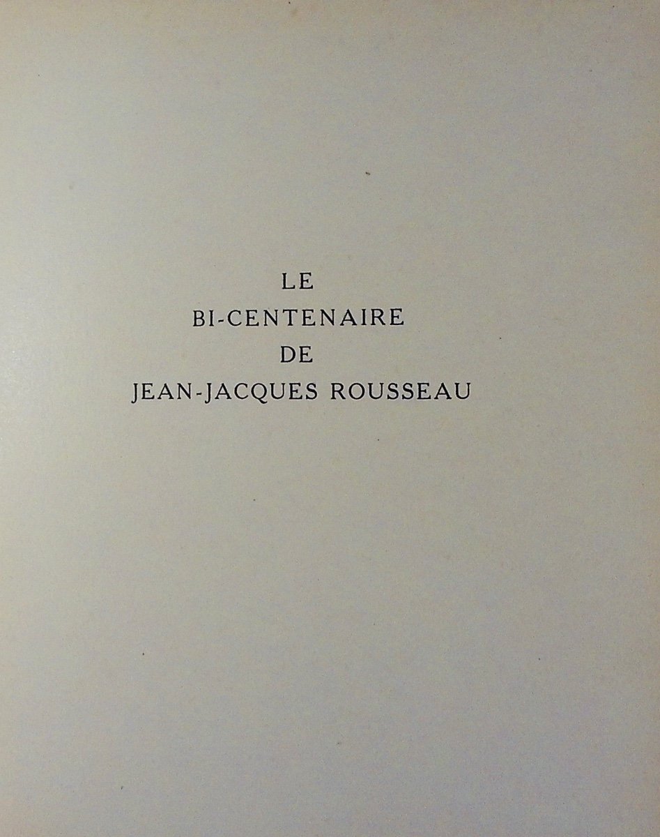 BARRÈS (Maurice) - Le Bi-centenaire de Jean-Jacques Rousseau. Éditions de l'Indépendance, 1912.-photo-2