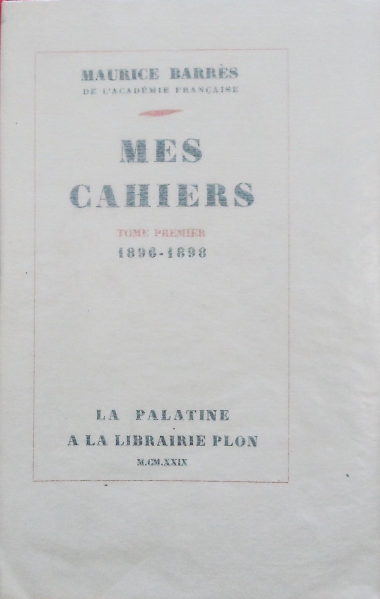 Barrès (mauritius) - My Notebooks From 1896 To 1923. Plon, 1929-1957. Head Copy.-photo-3