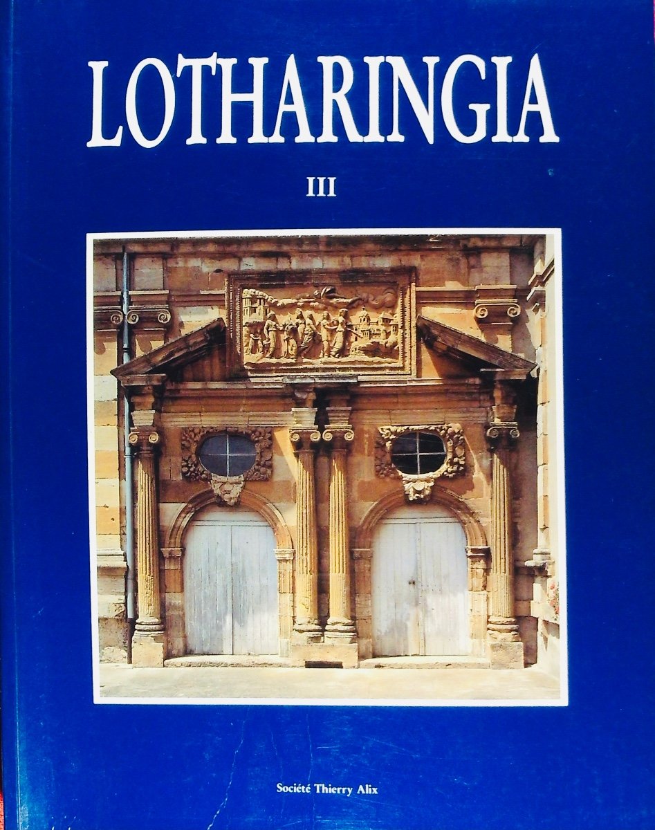 Lotharingia, archives lorraines d'archéologie, d'art et d'histoire du volume I au volume XIII. -photo-3
