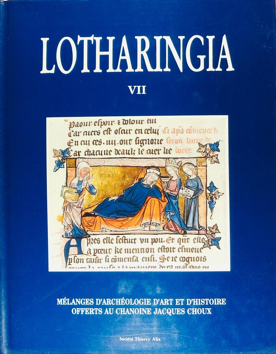 Lotharingia, archives lorraines d'archéologie, d'art et d'histoire du volume I au volume XIII. -photo-3