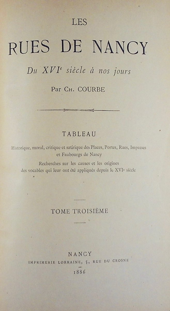 Courbe (charles) - The Streets Of Nancy From The 16th Century To The Present Day. 1885, Half-cloth Bindings.-photo-6