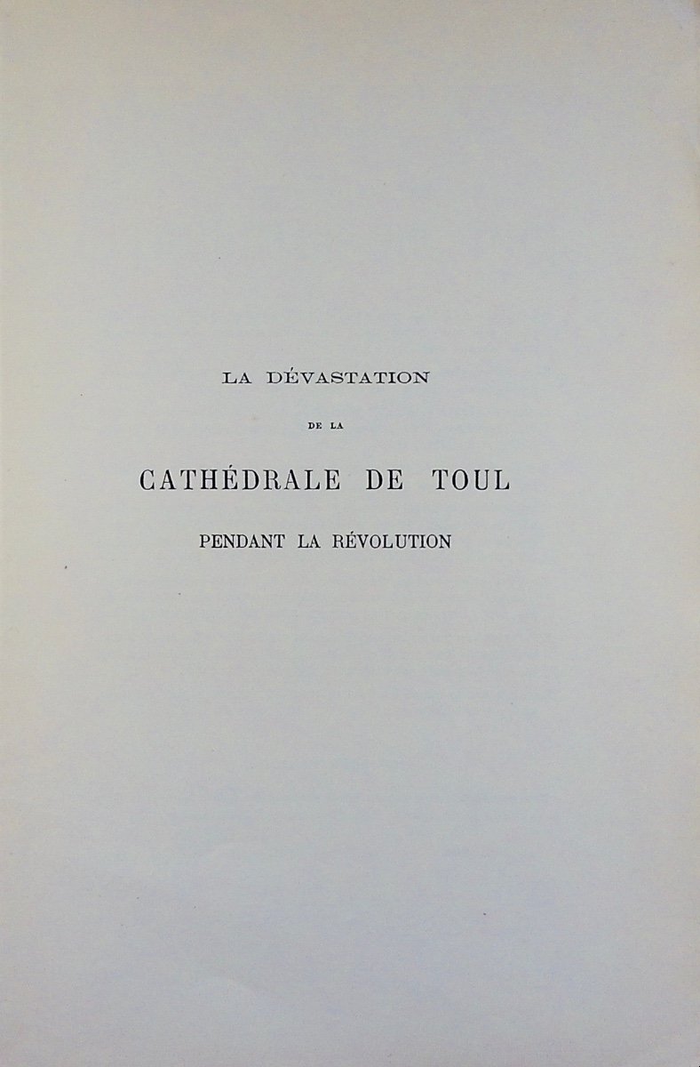 Denis (albert) - The Devastation Of Toul Cathedral During The Revolution. 1901, Paperback.-photo-4