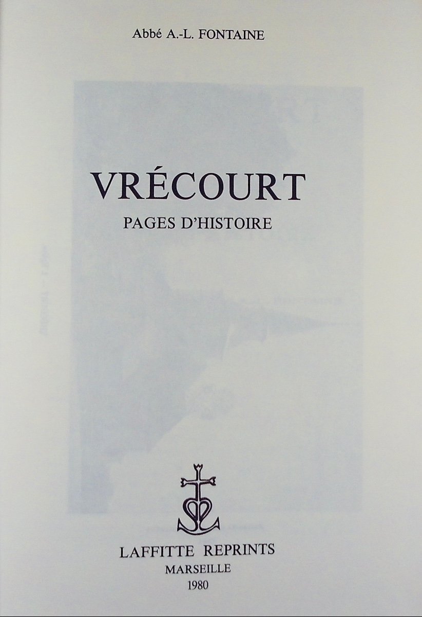 FONTAINE (A.-L.) - Vrécourt. Pages d'histoire. Laffite Reprints, 1980, reliure d'éditeur.-photo-2