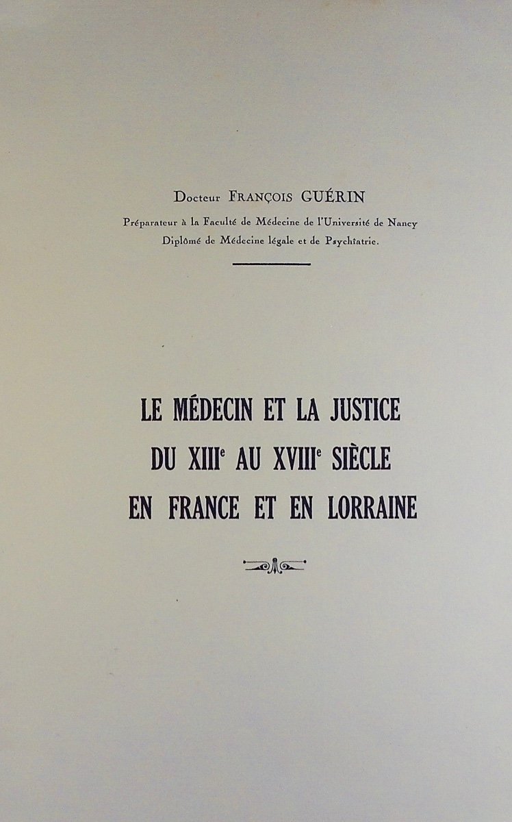 Guerin - Medicine And Justice From The 13th To The 18th Century In France In Lorraine. Around 1930.-photo-3