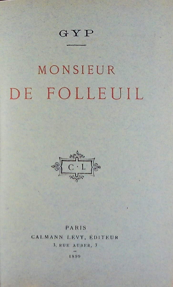 GYP - Monsieur de Folleuil. Calmann Lévy, 1899, reliure plein maroquin violet signée Bézard.