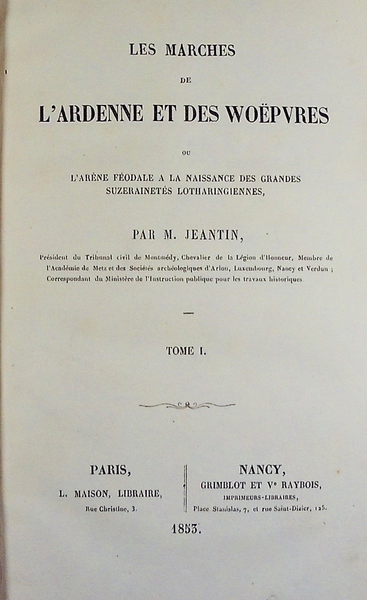 Jeantin - The Marches Of The Ardennes And The Woëpvres. Grimblot, 1853, In Period Binding.