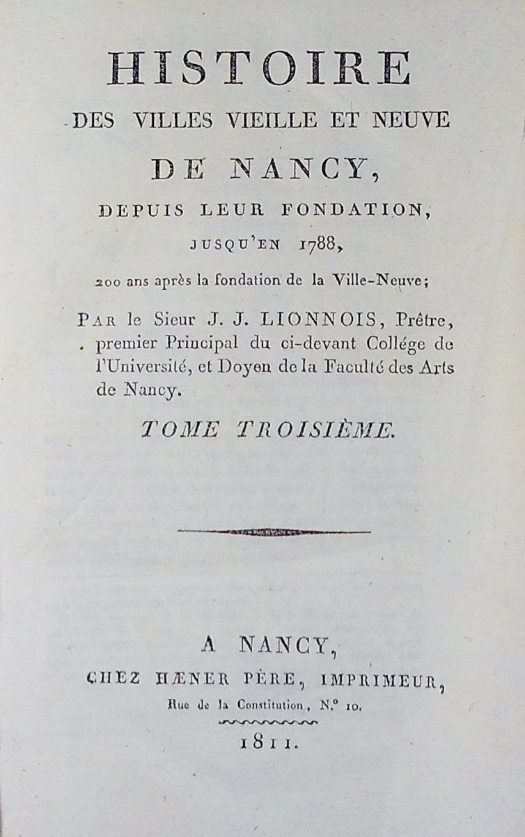 Lionnois - History Of The Old And New Towns Of Nancy. Haener, 1811, Bound, Without Plan.-photo-4