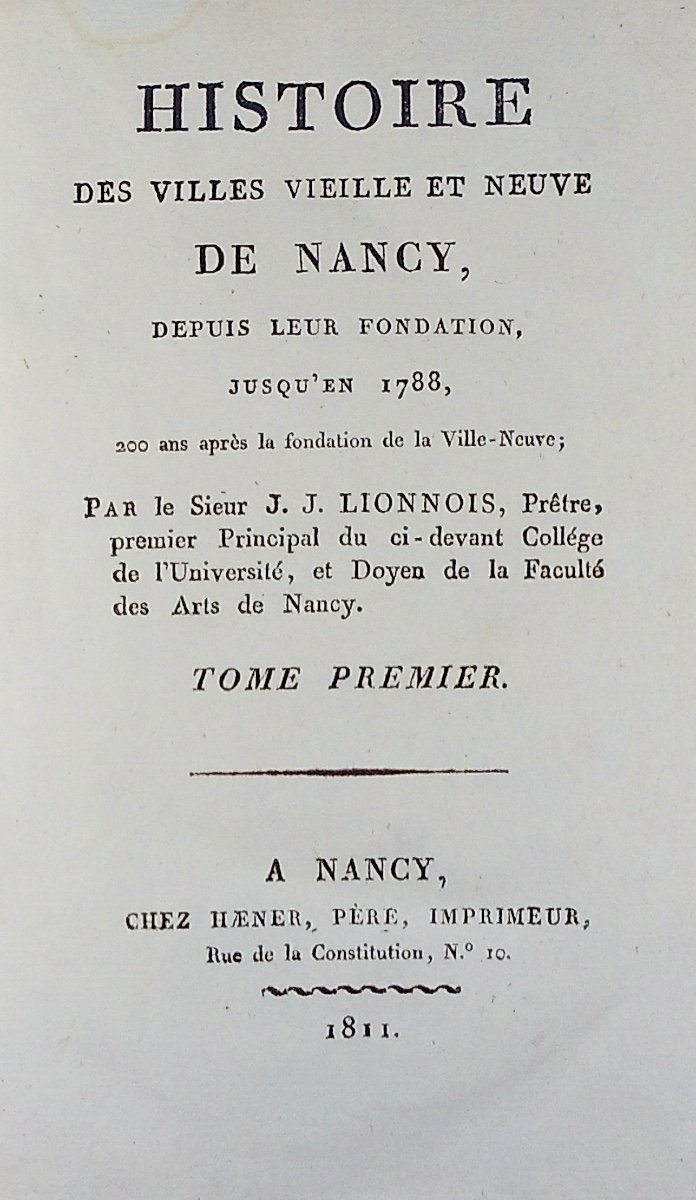 Lionnois - History Of The Old And New Towns Of Nancy. Haener, 1811, Bound, Without Plan.