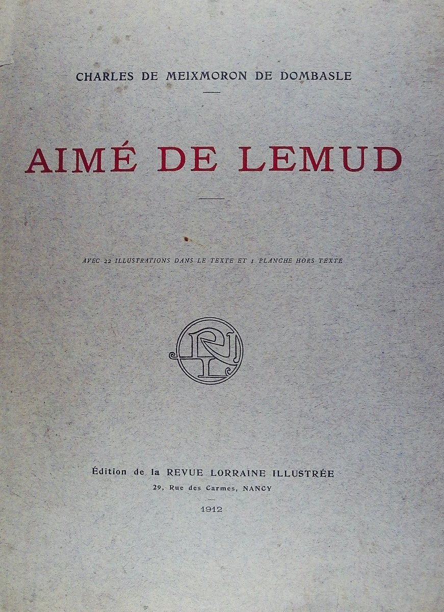 Meixmoron De Dombasle - Aimé De Lemud. Illustrated Lorraine Review, 1912, Paperback.-photo-4