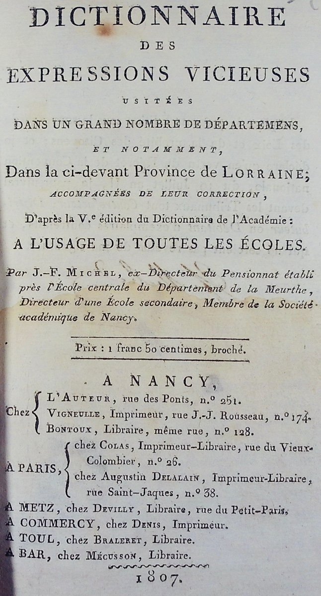 MICHEL - Dictionnaire des expressions vicieuses usitées dans la Lorraine. Vigneulle, 1807.