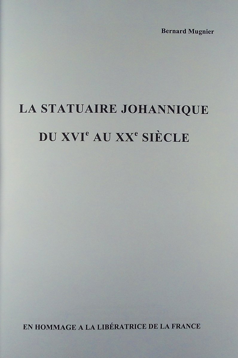 Mugnier - Joan Of Arc Statuary From The 16th To The 20th Century. At The Author's, 2008, Paperback.-photo-3