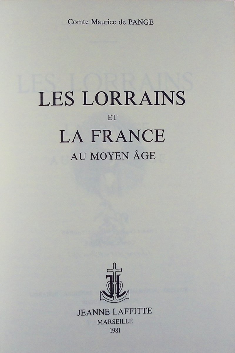 Pange (maurice Cte De) - The Lorrainers And France In The Middle Ages. Jeanne Lafitte, 1981.-photo-2