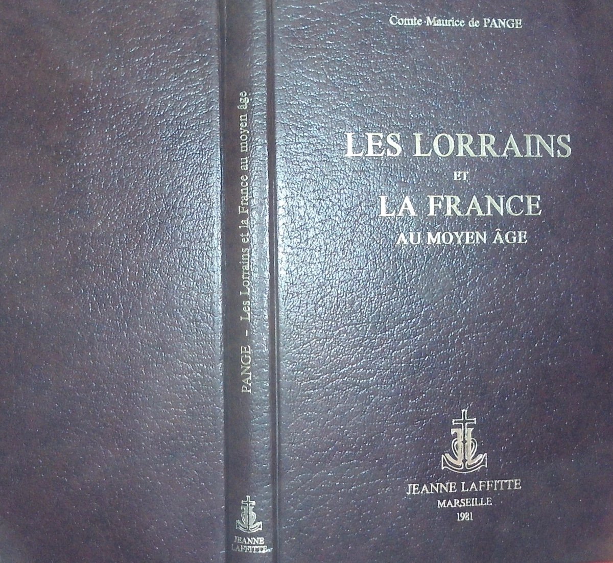 PANGE (Maurice Cte de) - Les lorrains et la France au moyen-âge. Jeanne Lafitte, 1981.-photo-8