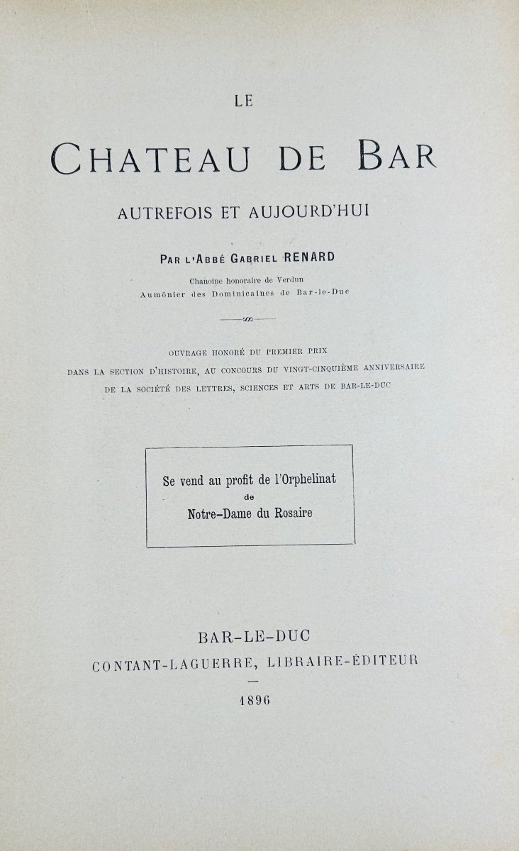 Renard (gabriel) - The Castle Of Bar In The Past And Today. Contant-laguerre, 1896, Paperback.-photo-3