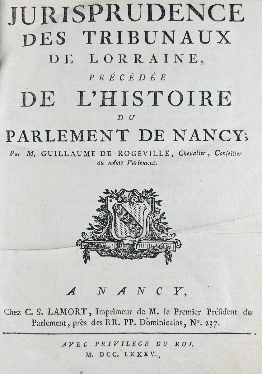 ROGEVILLE - Jurisprudence des tribunaux de Lorraine. Lamort, 1785, en reliure d'époque.