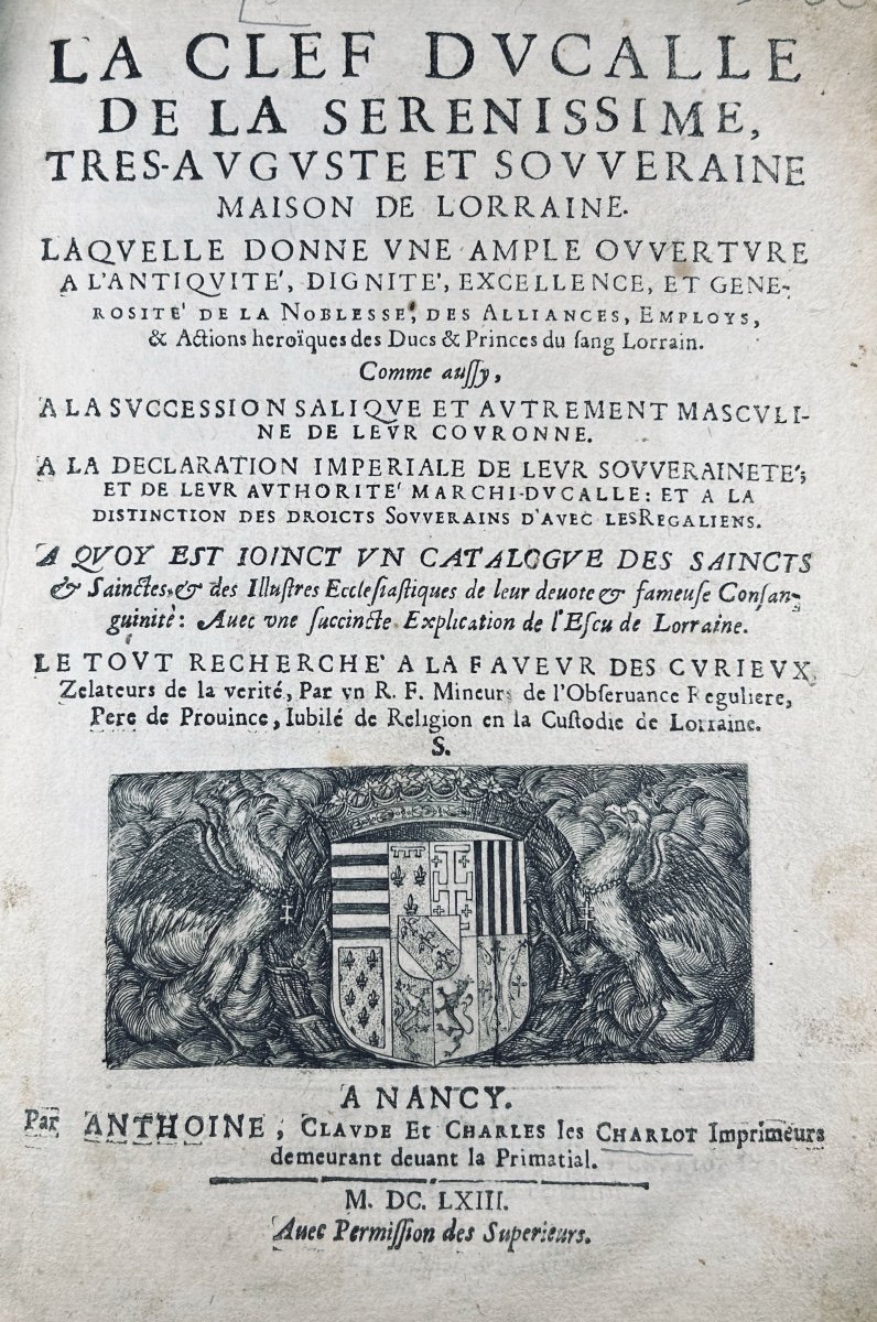 SALEUR - La clef ducalle de la sérénissime, très auguste et souveraine maison de Lorraine. 1663