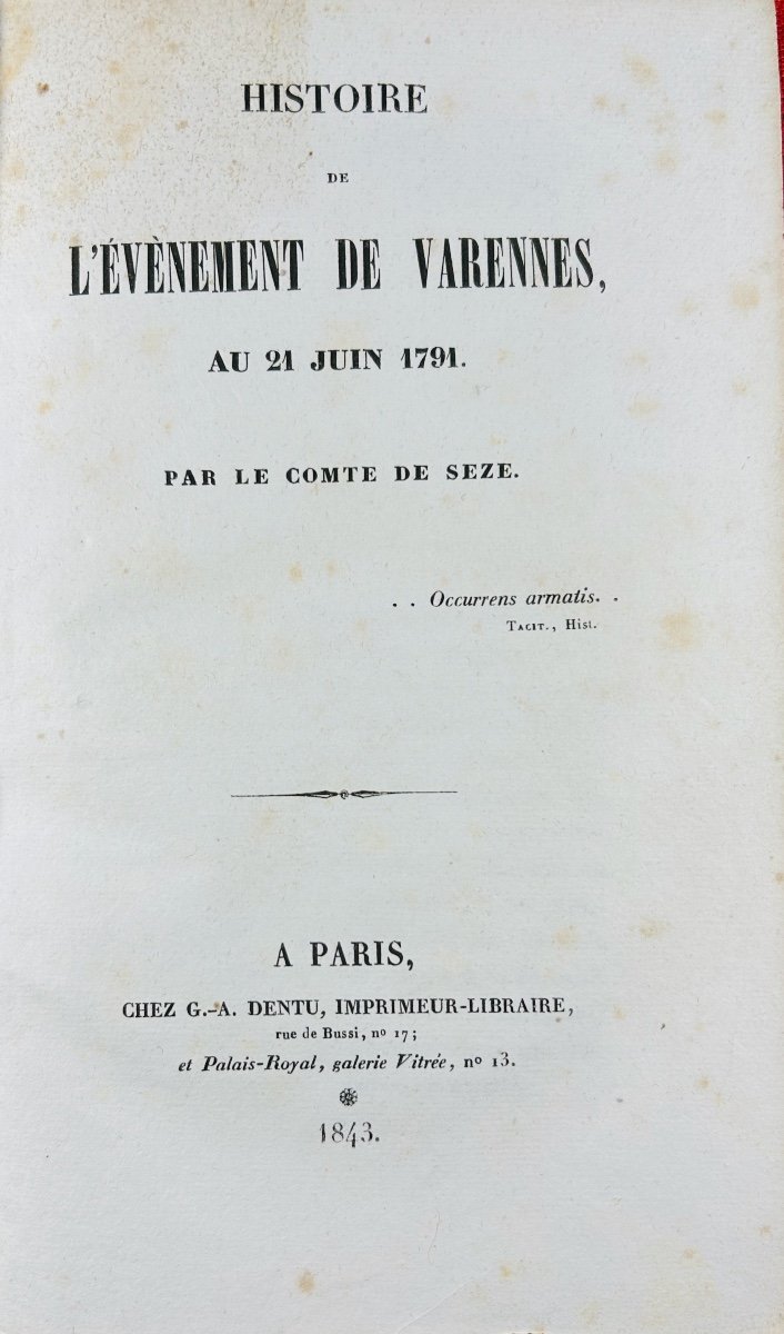 Collection Of 2 Works On The Flight Of King Louis XVI To Varennes In 1791. 1843 And 1844, Bound.-photo-4