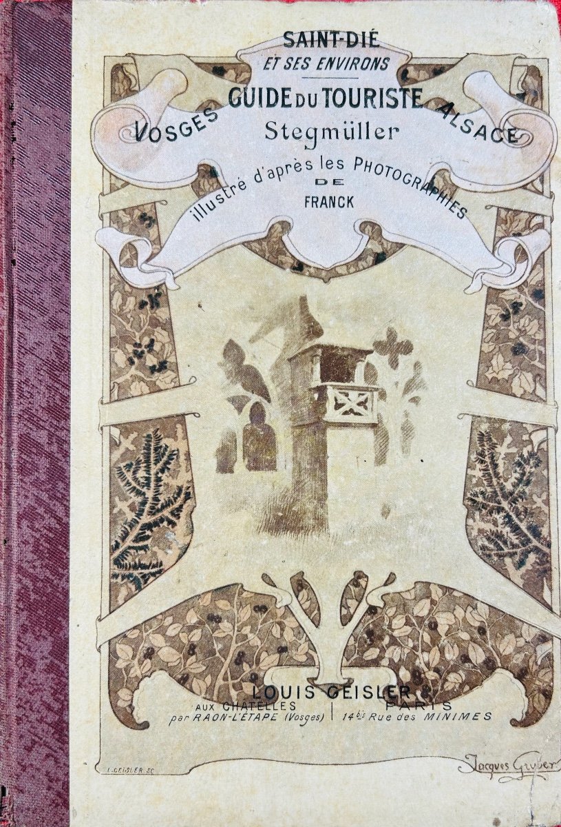 STEGMULLER - Saint-Dié et ses environs. Guide du touriste dans les Vosges et l'Alsace. 1896.