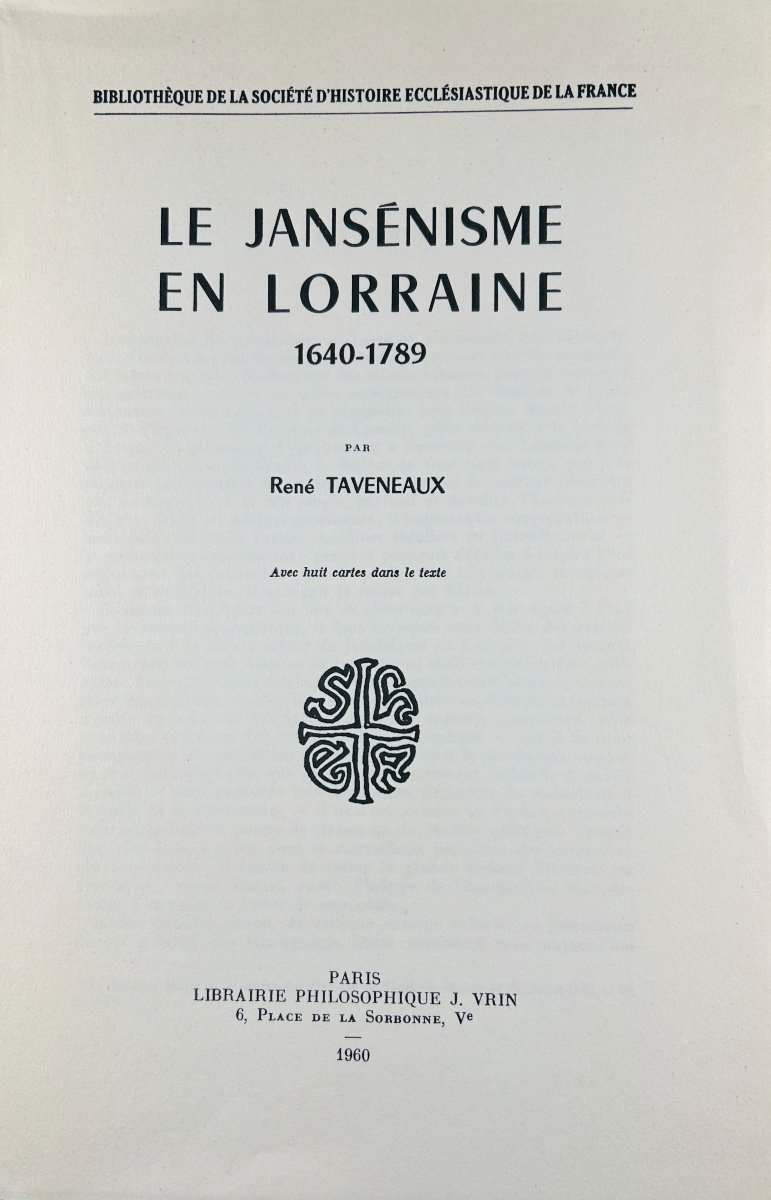 TAVENEAUX (René) - Le jansénisme en Lorraine 1640-1789. Vrin, 1960. Broché, Envoi de l'auteur.-photo-2