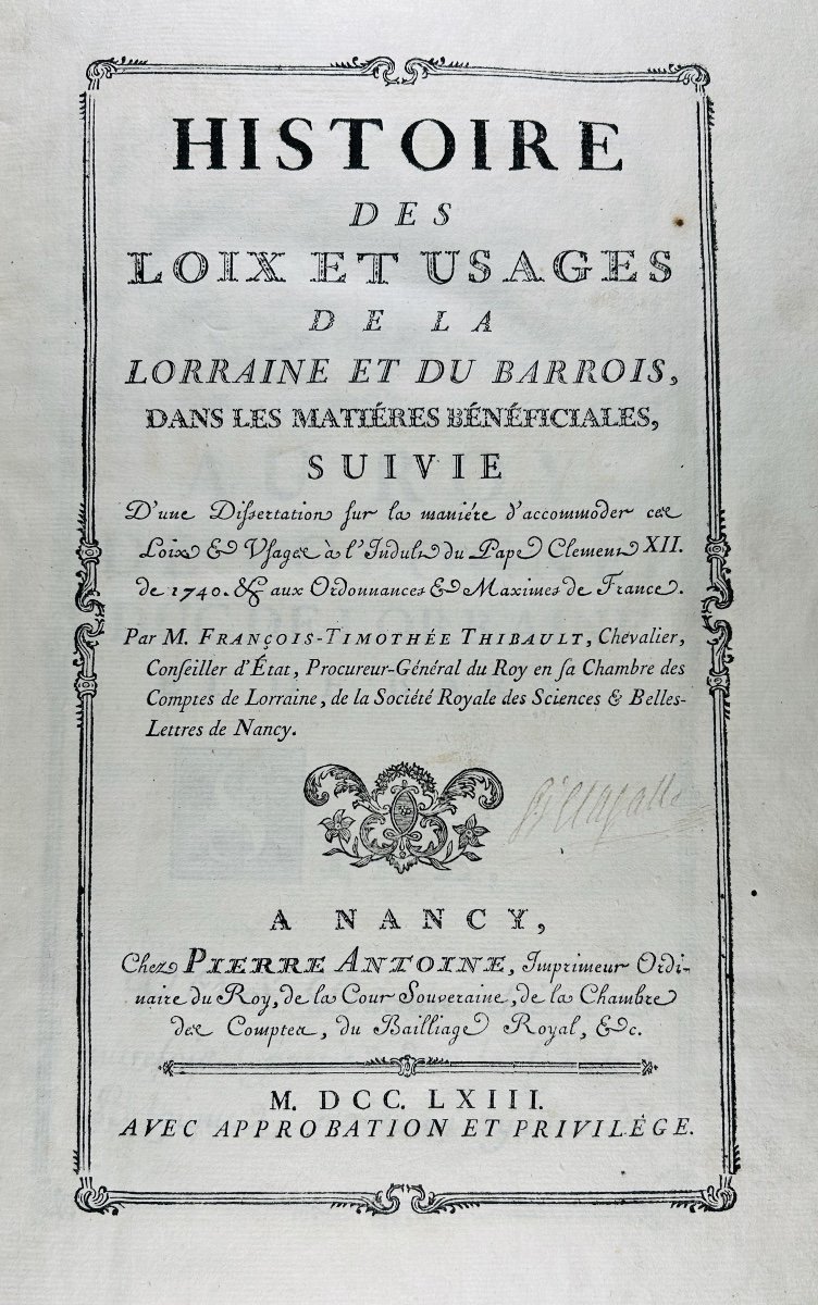 THIBAULT (François Timothée) - Histoire des loix et usages de la Lorraine et du Barrois. 1763.