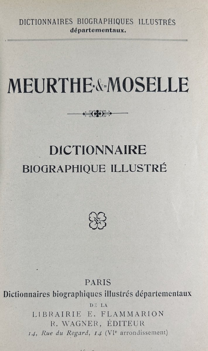 WAGNER - Meurthe-et-Moselle. Dictionnaire biographique illustré. 1910, reliure d'éditeur.-photo-2