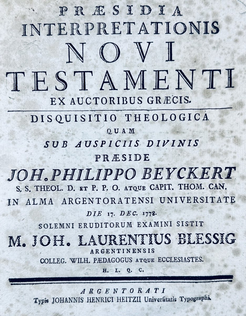 BLESSIG - Praesidia interpretationis Novi-Testamenti ex auctoribus graecis. Strasbourg, 1778.