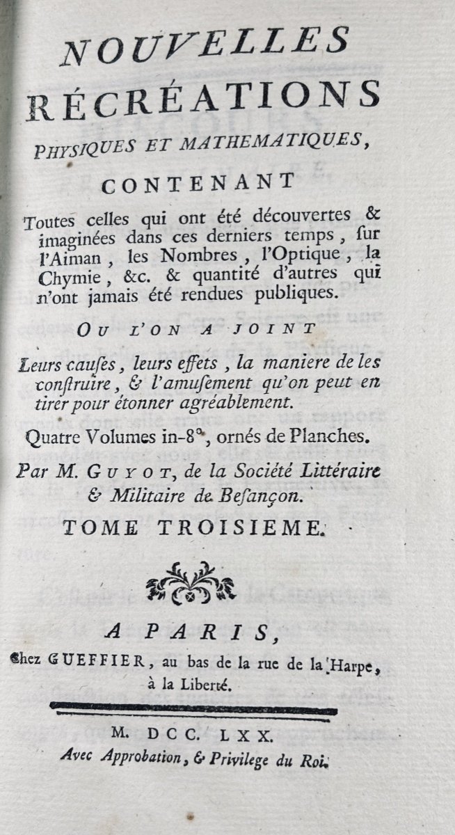 GUYOT (Edmé Gilles) - Nouvelles récréations physiques et mathématiques. Chez Gueffier, 1769.-photo-6