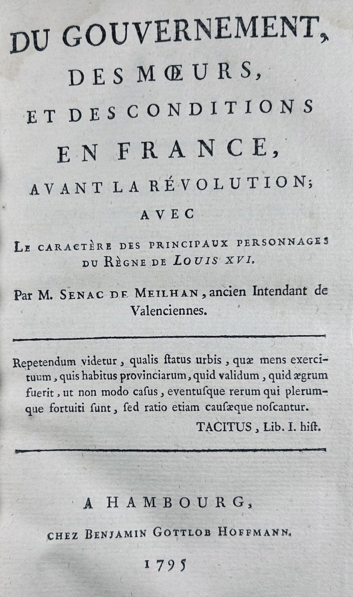 SENAC DE MEILHAN (Gabriel) - Du gouvernement, des moeurs, et des conditions en France. 1795.