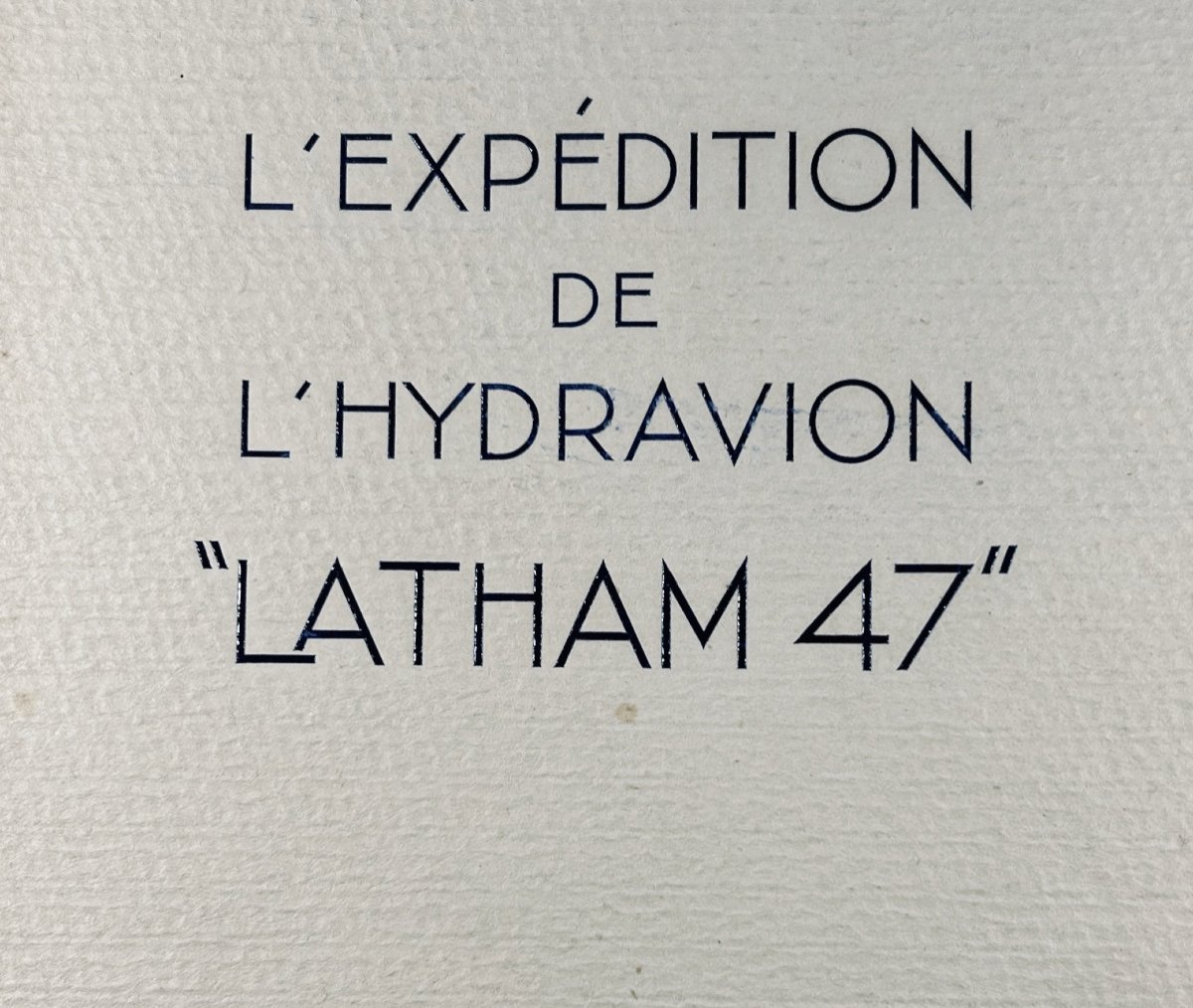 [aviation] - The Expedition Of The Seaplane "latham 47". Maulde And Renou, Circa 1930, Paperback.-photo-4