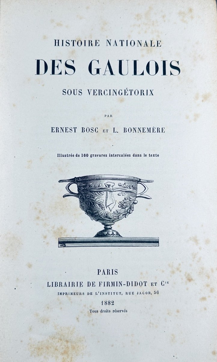 Bosc And Bonnemère - National History Of The Gauls Under Vercingetorix. Firmin Didot, 1882.-photo-2