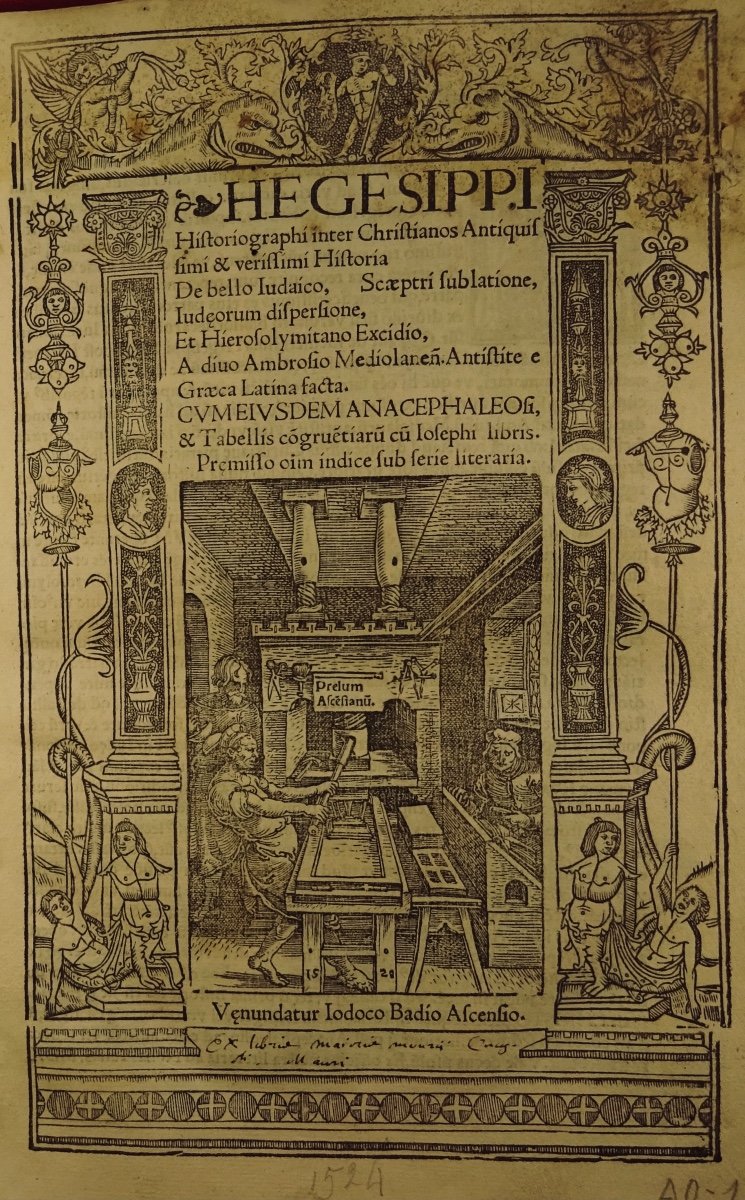 Hegesippi - Historiography Inter Christianos Antiquissimi. Postincunable 1524 Badius In Paris.