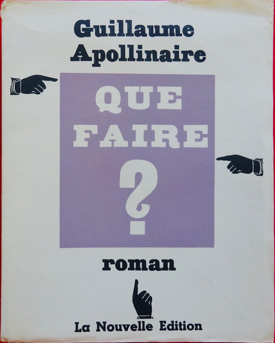 APOLLINAIRE (Guillaume) - Que faire ?  La Nouvelle Édition, 1950.