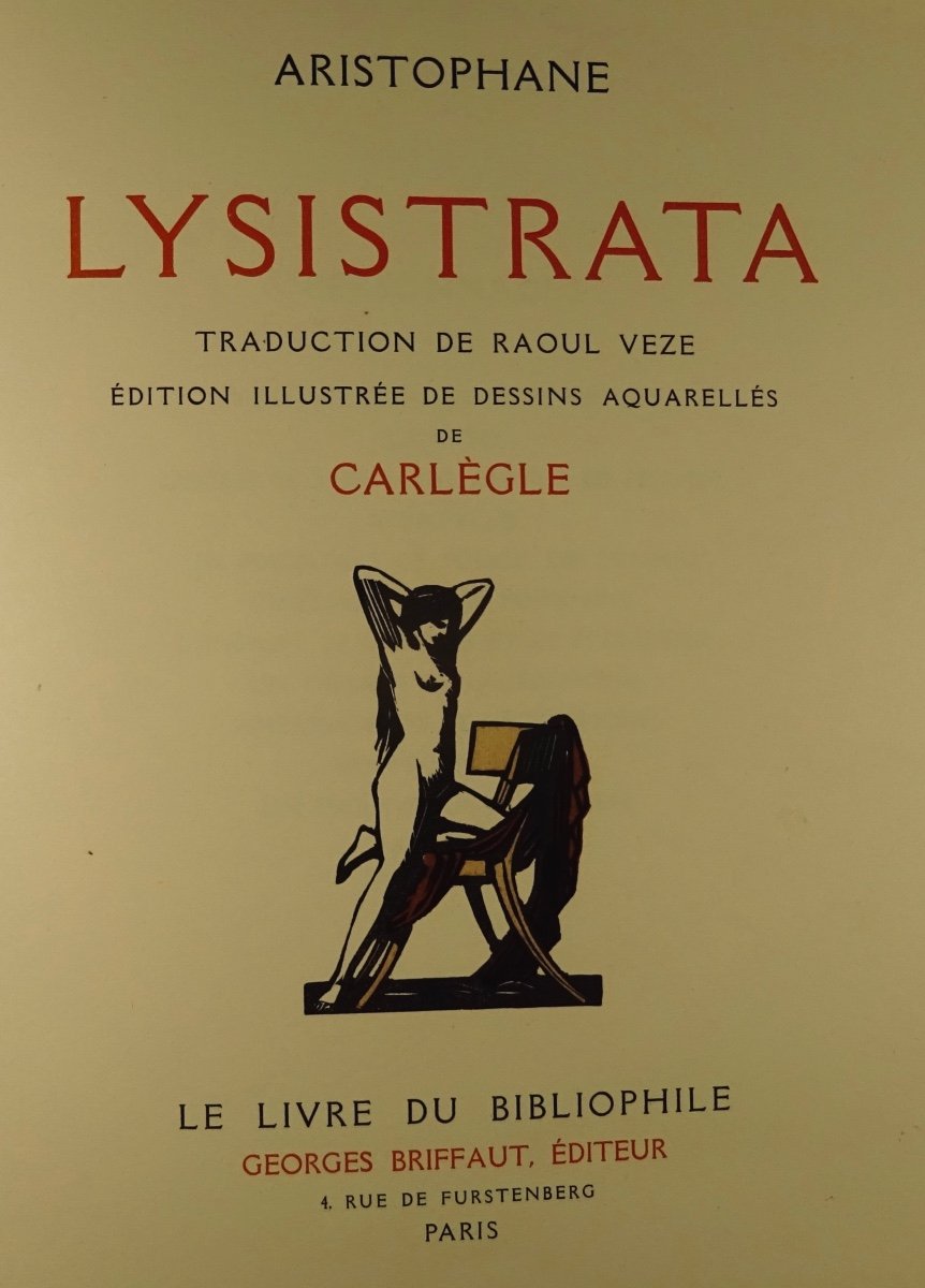 Aristophane - Lysistrata. Georges Briffaut, 1928. Illustrated By Carlègle.-photo-2