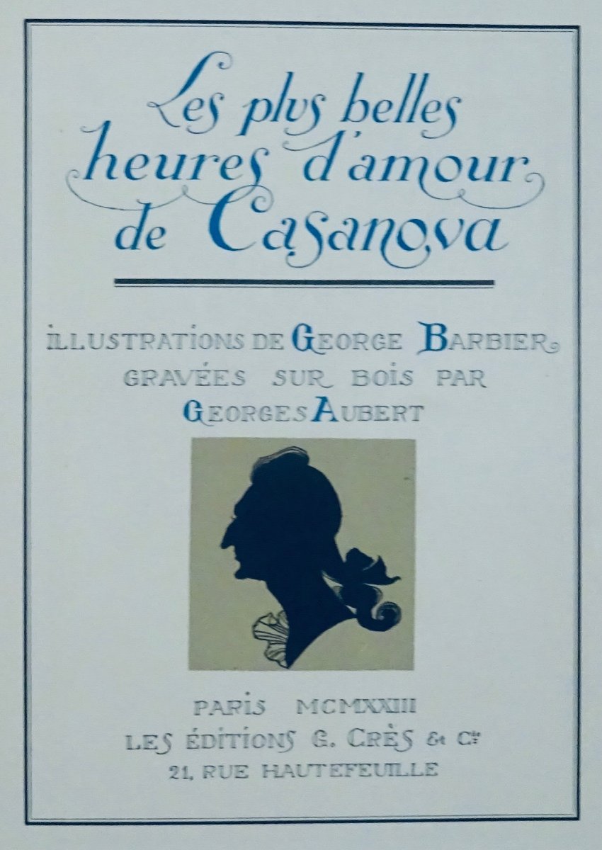 CASANOVA - Les Plus belles heures d'amour. Crès et Cie, 1923. Illustré par BARBIER.-photo-5