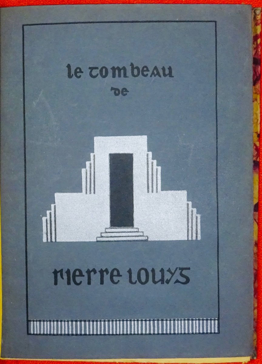 Collective - The Tomb Of Pierre LouŸs. Les Editions Du Monde Moderne, 1925.-photo-2