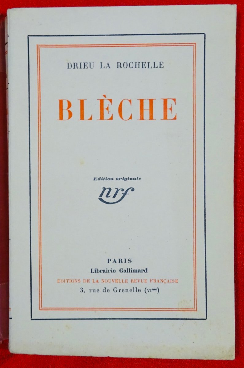 DRIEU LA ROCHELLE (Pierre) - Blèche. Paris, Gallimard, 1928. Édition originale.