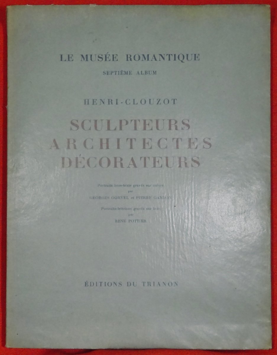 Henri-clouzot - The Romantic Museum. Seventh Album. Sculptors, Decorators. 1930.