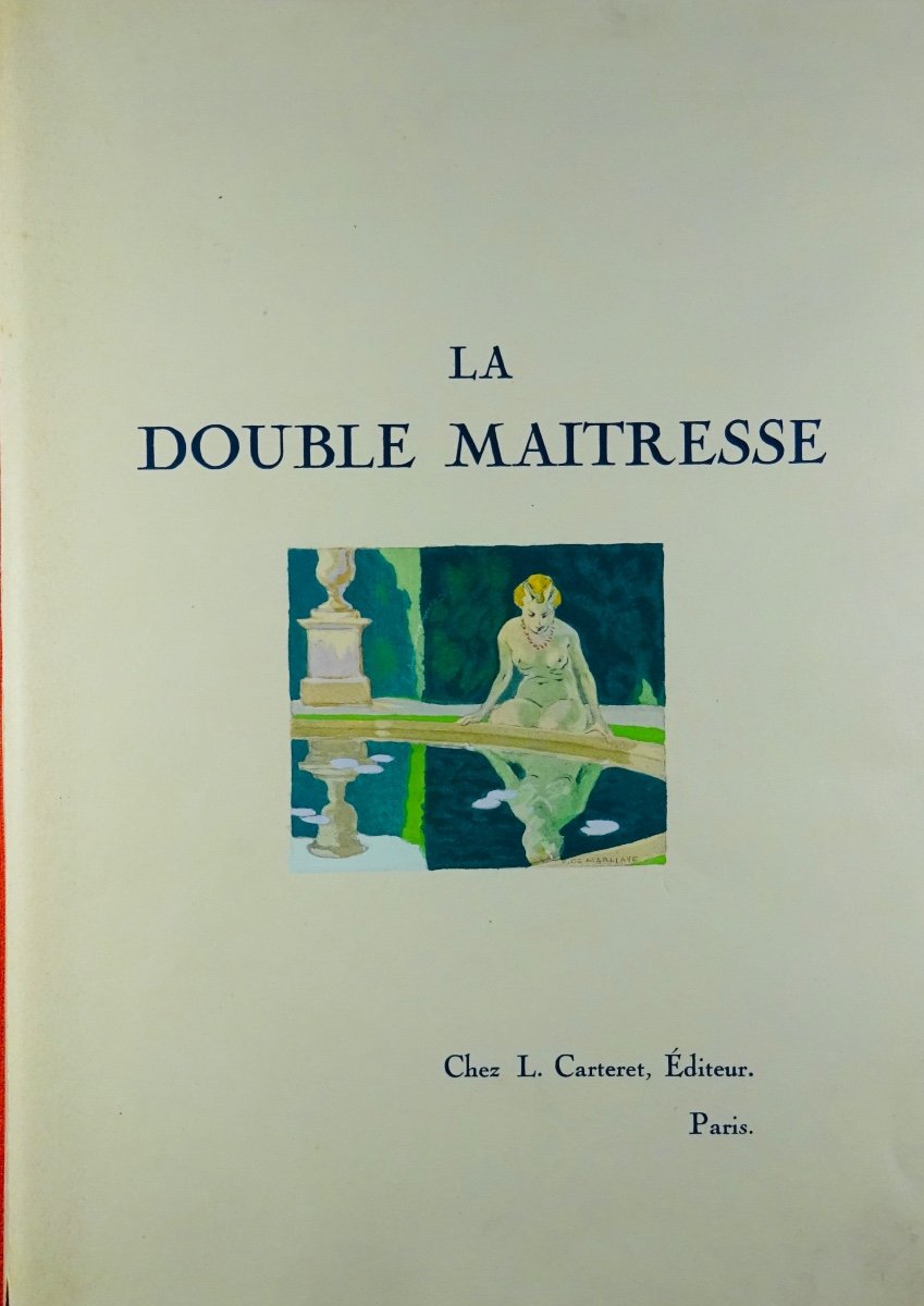 RÉGNIER (Henri de) - La Double maîtresse. Paris, L. Carteret, 1939. Illustré par MARLIAVE.