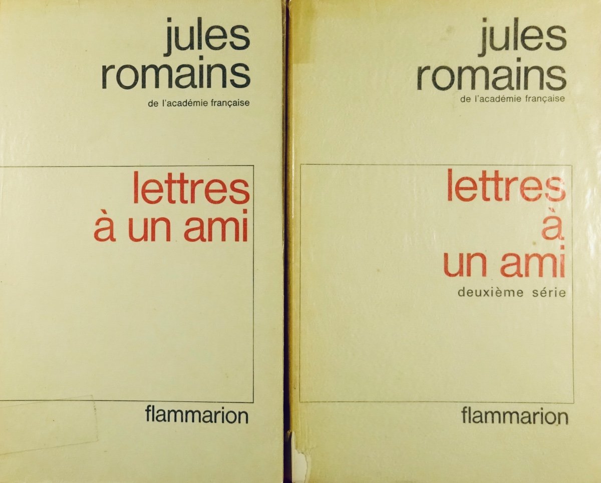 ROMAINS Lettre à un ami, première série. Lettre à un ami, deuxième série. Flammarion, 1964-65.