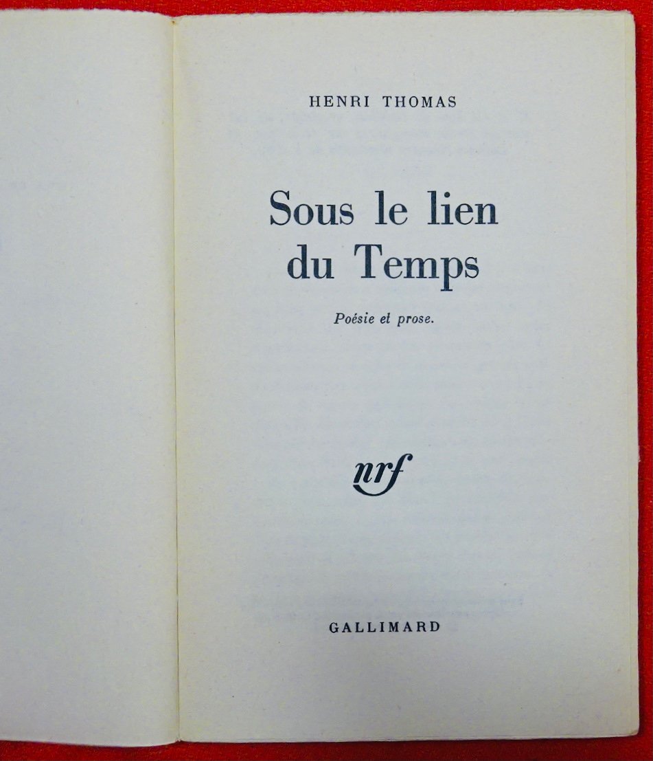 THOMAS (Henri) - Sous le lien du temps. Gallimard, 1963. Envoi de l'auteur.-photo-3