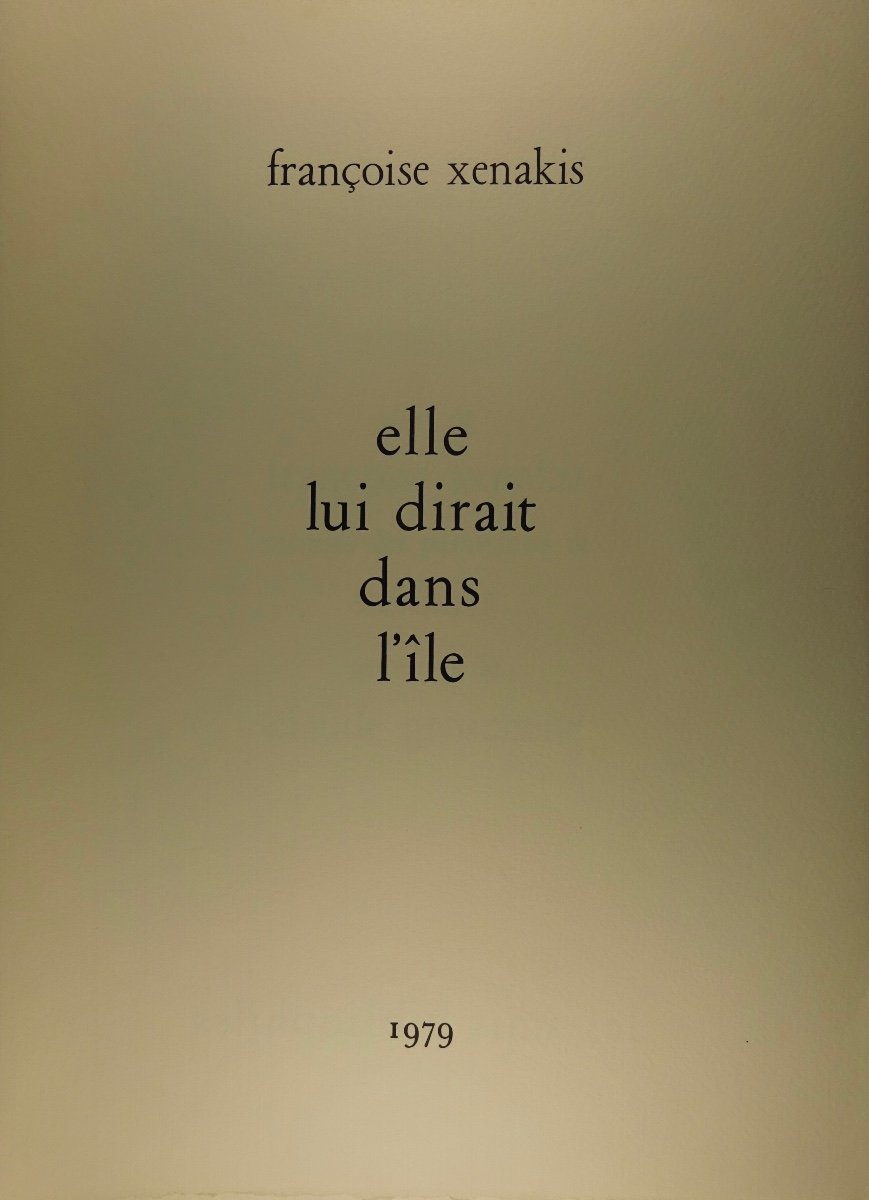 XENAKIS - Elle lui dirait dans l'île. Amis bibliophiles, 1979, illustré par GROSCHÊNE.-photo-2